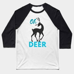 Oh Deer! Baseball T-Shirt